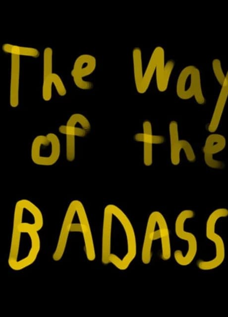 The Way of the Badass