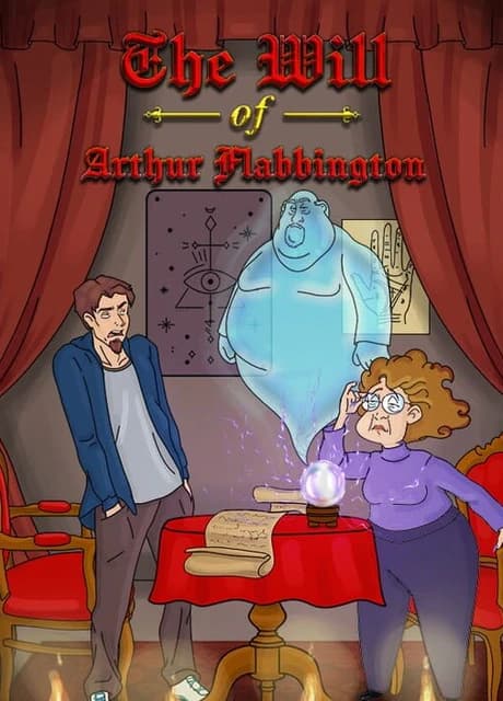 The Will of Arthur Flabbington