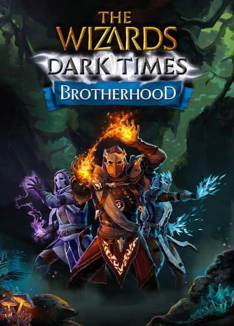 The Wizards: Dark Times - Brotherhood