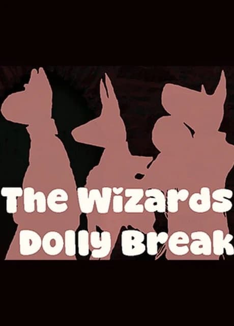 The Wizard's Dolly Break