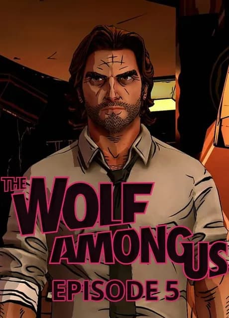 The Wolf Among Us: Episode 5 - Cry Wolf