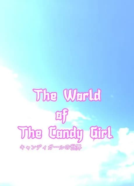 The World of the Candy Girl