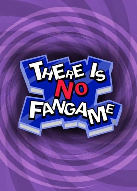 There Is No Fangame