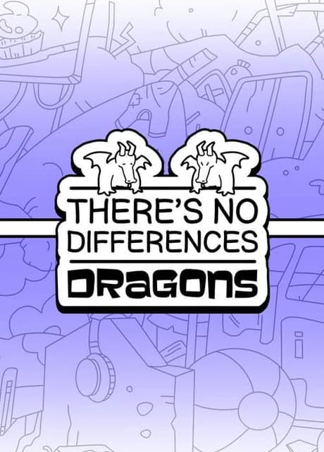 There's No Differences: Dragons