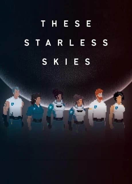These Starless Skies