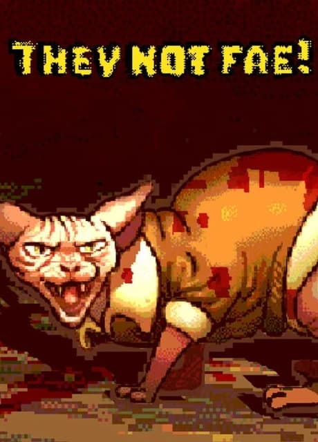 They Not Fae!