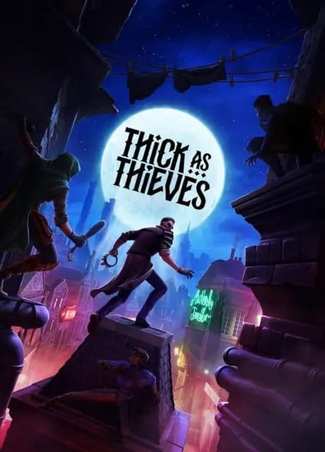Thick as Thieves