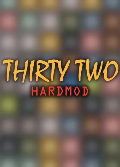 Thirty Two HardMod
