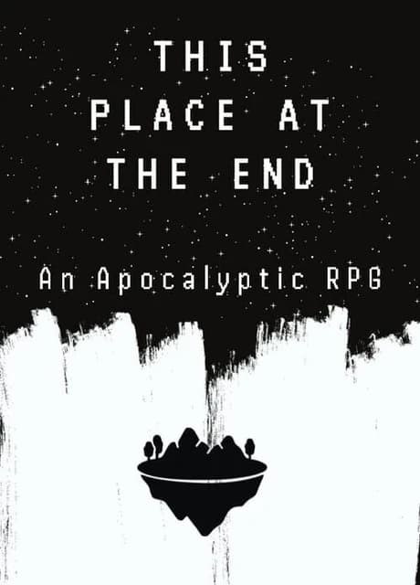 This Place at the End: An Apocalyptic RPG