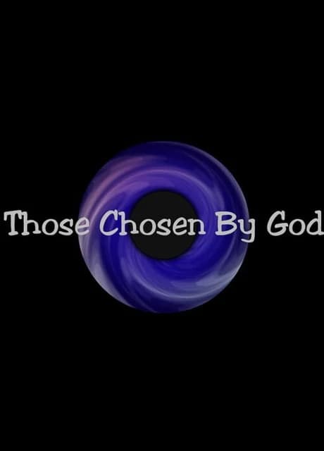 Those Chosen By God