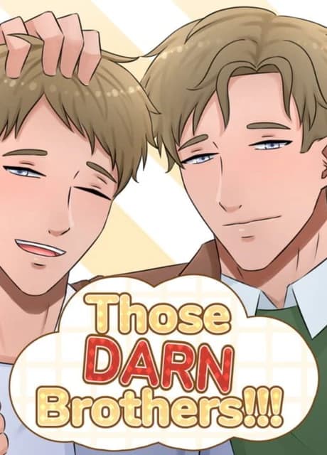 Those Darn Brothers!!!
