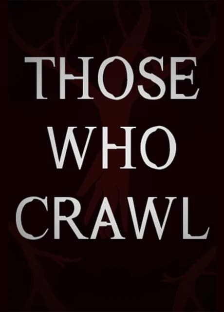 Those Who Crawl