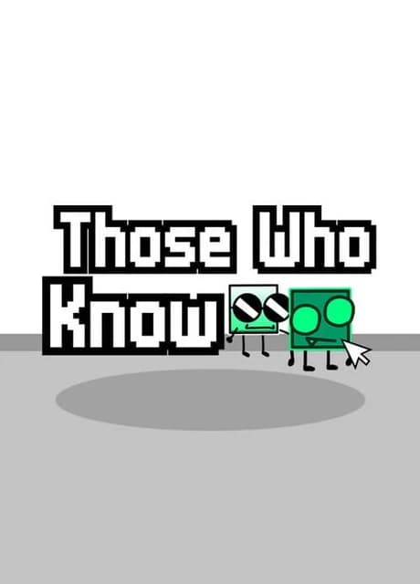 Those Who Know