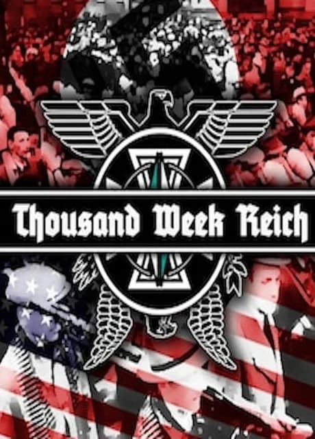Thousand Week Reich