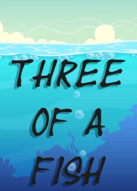 Three of a Fish