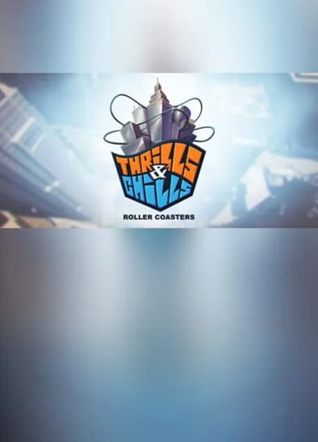 Thrills & Chills - Roller Coasters