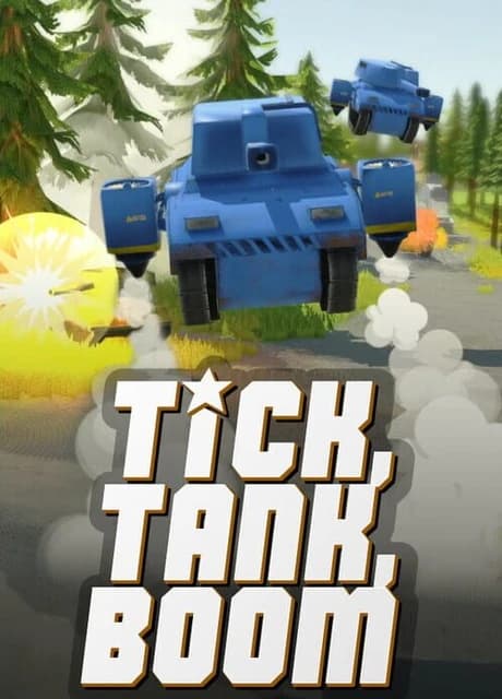 Tick, Tank, Boom