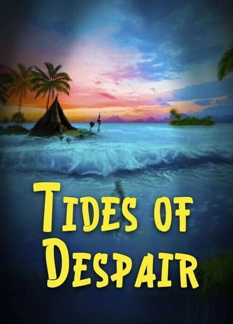 Tides of Despair