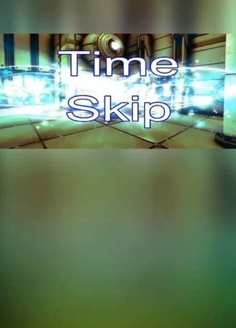 Time Skip