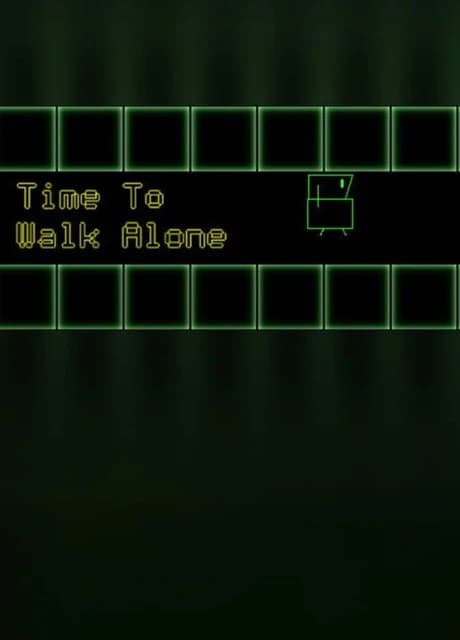 Time to Walk Alone