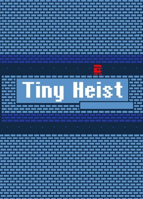 Tiny Heist