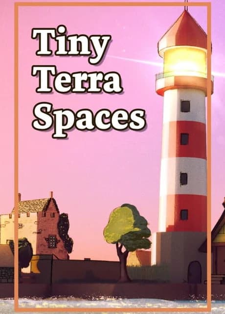 Tiny Terra Spaces