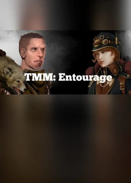 TMM: Entourage