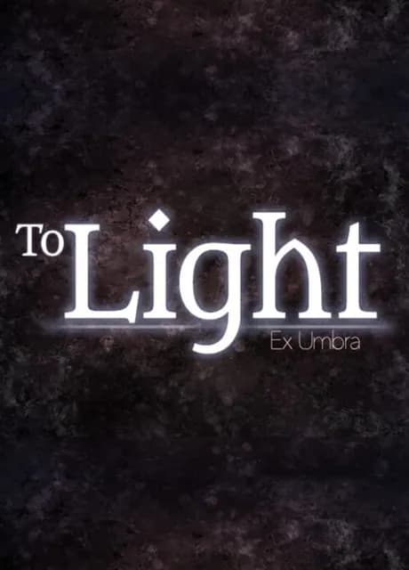 To Light: Ex Umbra