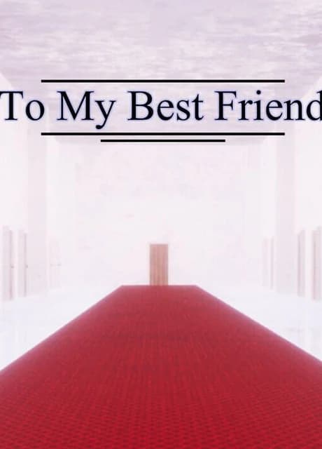 To My Best Friend