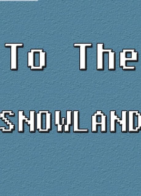 To the Snowland
