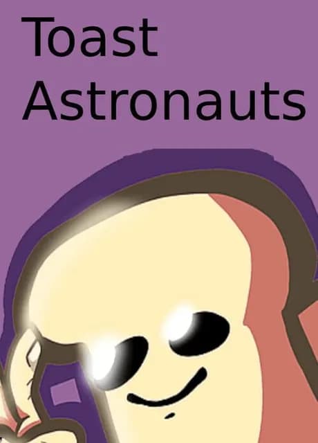 Toast Astronauts