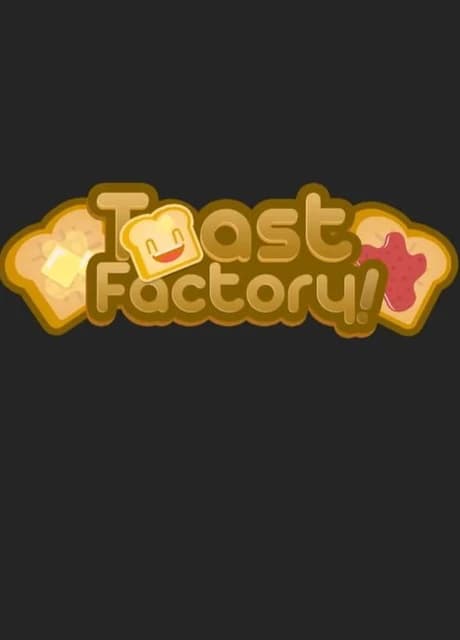Toast Factory