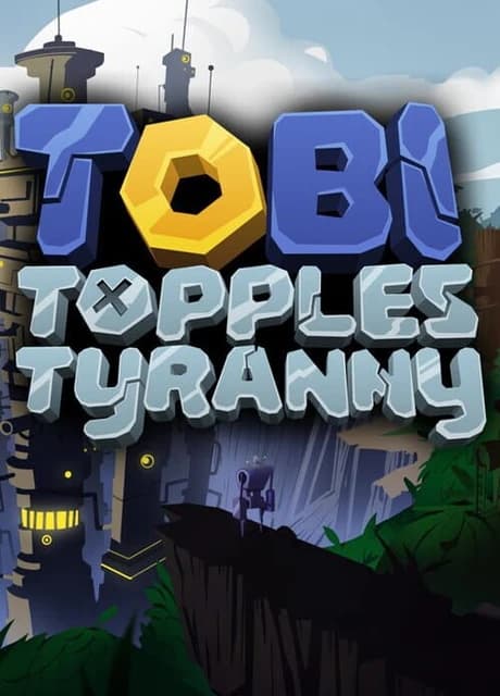 Tobi Topples Tyranny
