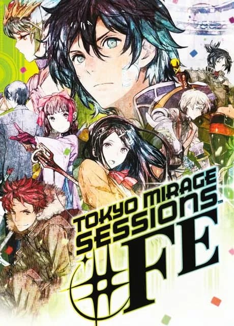 Tokyo Mirage Sessions #FE