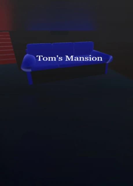 Tom's Mansion