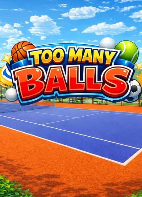 Too Many Balls