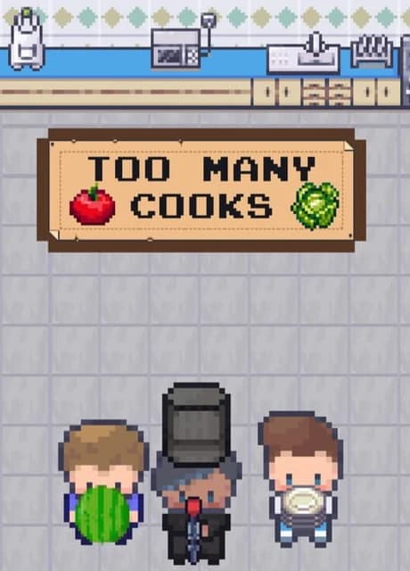 Too Many Cooks