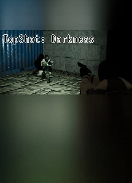 TopShot: Darkness