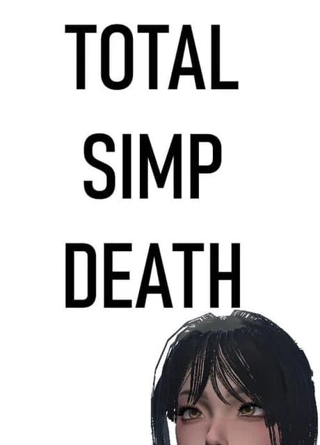 Total Simp Death