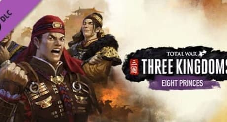 Total War: Three Kingdoms - Eight Princes