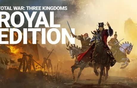 Total War: Three Kingdoms - Royal Edition