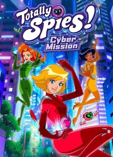 Totally Spies! Cyber Mission