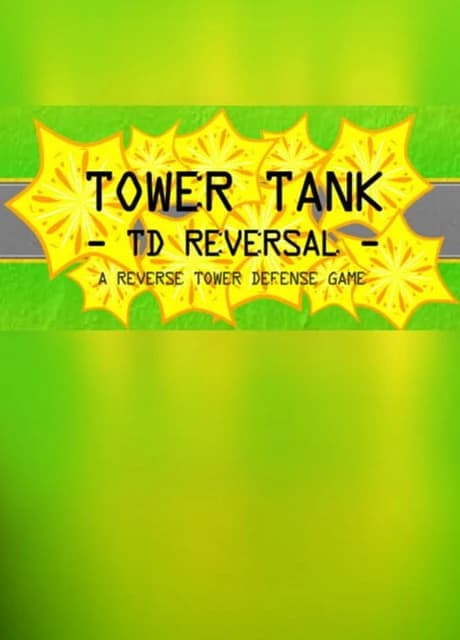 Tower Tank: TD Reversal