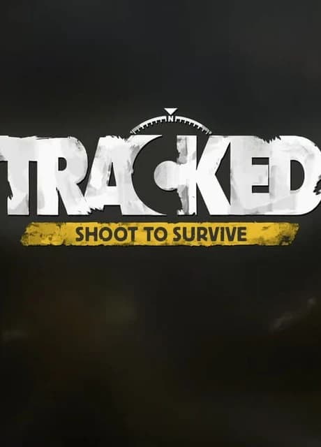 Tracked: Shoot to Survive