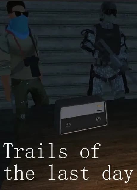 Trails of the Last Day