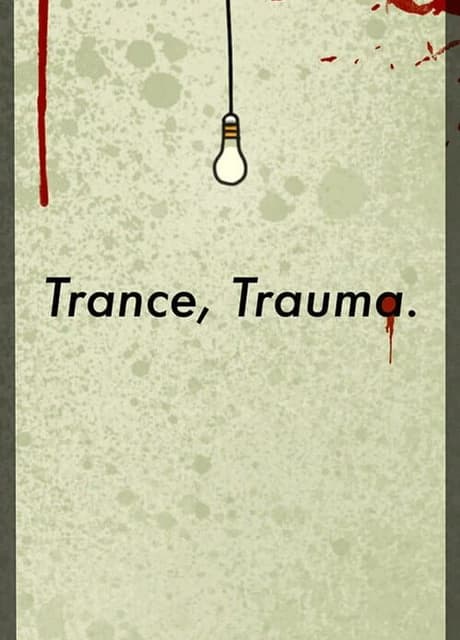 Trance, Trauma