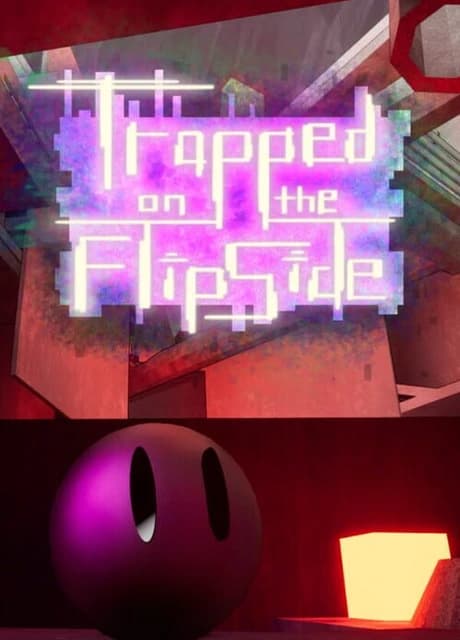 Trapped on the FlipSide