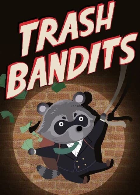 Trash Bandits