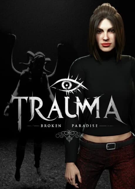 Trauma: Broken Paradise