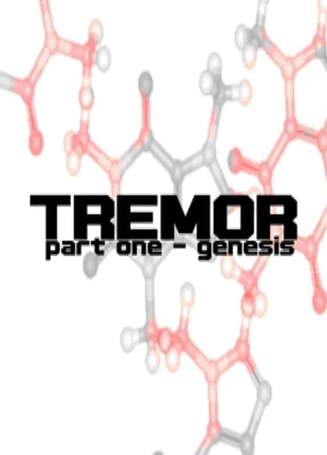 Tremor: Part I - Genesis
